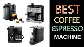 Best Coffee Espresso Machine 2020