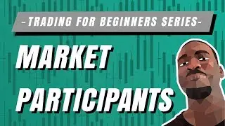 👶Stock Market for Beginners 101 | Markets Participants