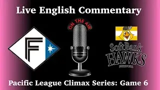 2025 NPB Climax Series Game 6: Hokkaido Nippon-Ham Fighters vs Fukuoka SoftBank Hawks