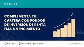 Complementa tu cartera con Fondos de Inversión de Renta Fija a Vencimiento - 20.03.2024