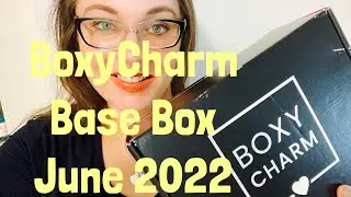 BoxyCharm Base Box. June 2022#boxycharm#boxycharmbase#unboxing