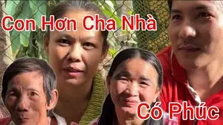 Con Hơn Cha Nhà Có Nhà Có Phúc