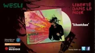 Wesli - Tchentchen