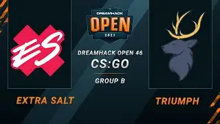 CS:GO - Triumph vs. Extra Salt [Inferno] Map 1 - DreamHack Open 46  - Group B - NA