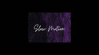 Kish, shy ink, BGRZ - Slow Motion (Visualiser)