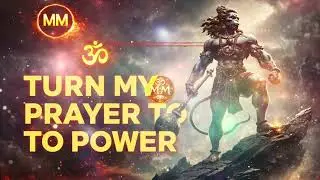 Turn My Prayer To Power 🚩 Hanuman Mantra for Success & Courage