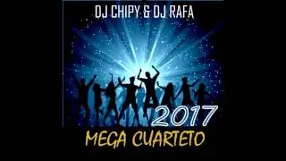 MEGA CUARTETOS 2017 - Line Remix - DJ RAFA & DJ CHIPY