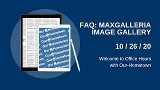 Image Gallery FAQ and OHT News - Full Episode | Office Hours | Our-Hometown.com