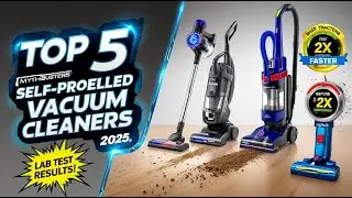 🔥 Top 5 Best Self Propelled Vacuum Cleaners of 2025!