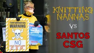 KNITTING NANNAS VS SANTOS // Stop CSG in the Pilliga