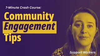 7-Minute Crash Course: Safe, Respectful Community Access for Support Workers