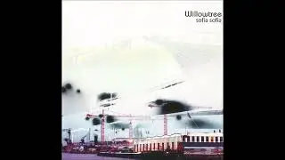 Willowtree - Sofia Sofia (full album)