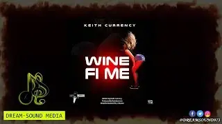 Keith Currency - Wine Fi Me