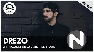 Clubbing Experience with Drezo @ Nameless Music Festival!