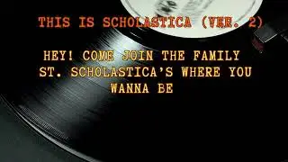 THIS IS SCHOLASTICA Ver. 2