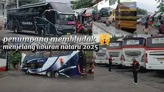 MENJELANG NATARU LIBUR PANJANG ||HUNTING BUS TERMINAL TJ PRIOK