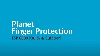 Planet finger protector FSR 6000 [Quick & Outdoor] - Installation instructions