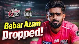 Babar Azam Dropped by Sydney Sixers || What Really Happened?