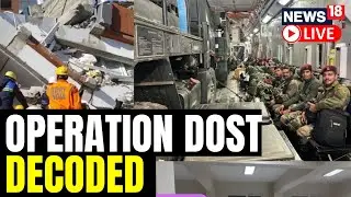 India Proving Relief Aid To Turkey Through Operation 'Dost' | Turkey Earthquake 2023 LIVE | News18