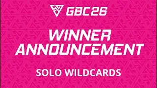 GBC 2026 | Соло-турнир с участием приглашенных игроков | Объявление победителя 🏆