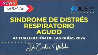 SINDROME DE DISTRÉS RESPIRATORIO AGUDO  Actualización de las guías 2024