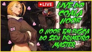 #LIVE🔴DO COALA PELUDO! RUMO AO FINAL DA JORNADA DO MEU PRIMEIRO MASTER! ESTAMOS QUASE L&Aacute; #CAMMY #SF6