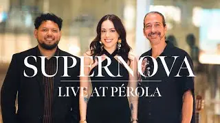 SUPERNOVA - Live At P&Eacute;ROLA (London)