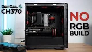 DeepCool CH370 - NO RGB PC Build