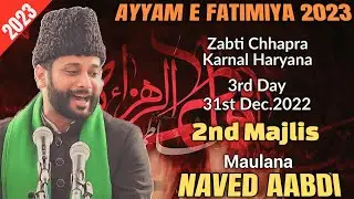 🔴HD Live Maulana Naved Abidi | Ayyam e Fatimiya 2023 | Zabti Chhapra Karnal Haryana 3rd Day