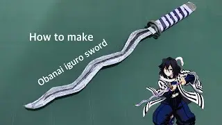 How to make Obanai Iguro Sword out of paper / Demon Slayer / katana