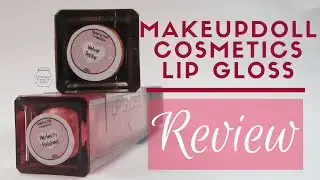 Makeup Doll Cosmetics (MUDC) Lip gloss Review ♡ Chrisamor Beauty