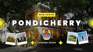 Get Ready for Pondicherry 😍 Unseen Beauty of French Town in India | Tamil Travel Series Promo