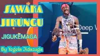 SAWAKA JIKUNGU UJUMBE WA JIGUKEMAGA 2026 PRD MBASHA STUDIO By KINI JIDAZUGA MSAMBAZAJI 