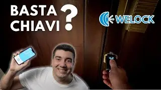 WeLock Touch, BASTA con le chiavi di casa! - Serratura Smart