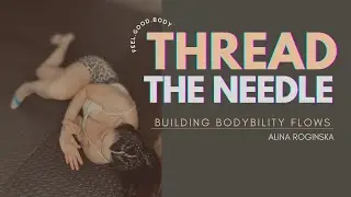 BUDOKON INSPIRED &lsquo;THREAD THE NEEDLE&rsquo; - let&rsquo;s start practicing some loops and flows!