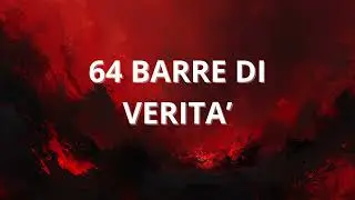 Santo Muzzicato || 64 BARRE DI VERITA&rsquo;(FREESTYLE)