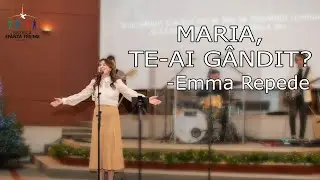 Emma Repede - Maria, te-ai gândit?
