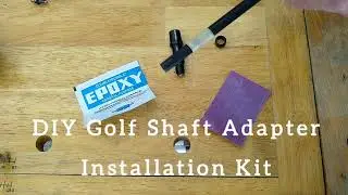 DIY Install Golf Shaft Driver Adapter