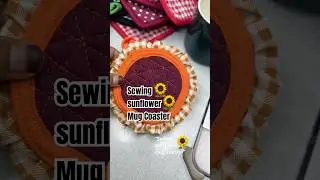 Making sunflower mug coaster #sewing #diysewing #sewingideas #diy