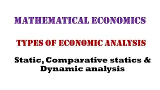 Types of Economic Analysis