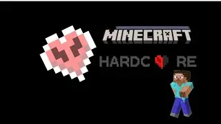 Minecraft hardcore series (gone wrong)