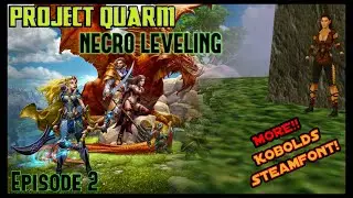 Kobolds, Kobolds, Koblds! - EP2 - EverQuest Project Quarm | Necro Gnome!