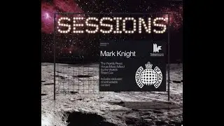Ministry Of Sound - Sessions Mark Knight (CD02) (2007)