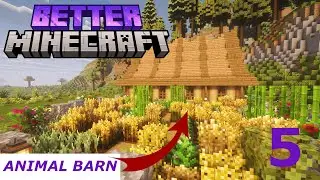 I Built an Animal Barn in Better Minecraft Modpack | Ep. 5