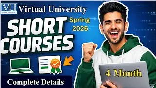 𝐕𝐔 𝐒𝐡𝐨𝐫𝐭 𝐂𝐨𝐮𝐫𝐬𝐞𝐬 | 𝐒𝐩𝐫𝐢𝐧𝐠 2026 𝐀𝐝𝐦𝐢𝐬𝐬𝐢𝐨𝐧𝐬 𝐎𝐩𝐞𝐧 | 𝐂𝐨𝐦𝐩𝐥𝐞𝐭𝐞 𝐃𝐞𝐭𝐚𝐢𝐥𝐬 | 𝐕𝐢𝐫𝐭𝐮𝐚𝐥 𝐔𝐧𝐢𝐯𝐞𝐫𝐬𝐢𝐭𝐲 𝐨𝐟 𝐏𝐚𝐤𝐢𝐬𝐭𝐚𝐧