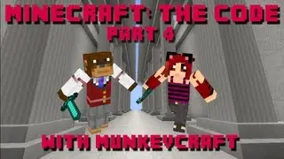 Minecraft: The Code w/MunkeyCraft - part 4