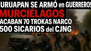 &iexcl;URUAPAN SE ARMO en GUERRERO! MURCI&Eacute;LAGOS ACABAN 70 TROKAS NARCO 500 SICARIOS del CJNG