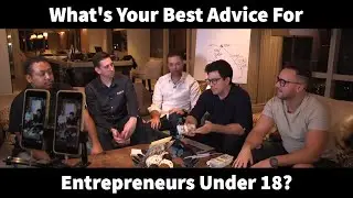 What's Your Best Advice For Entrepreneurs Under 18? (with Tai Lopez)