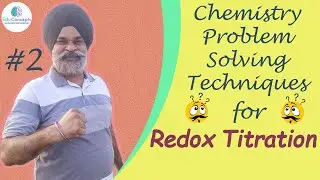 Redox Titration Problem || Mole concept vis-a-vis Equivalent Concept || Part-2 || Gurpreet Singh ||