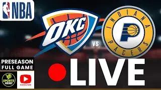 LIVE: Oklahoma City Thunder x Indiana Pacers NBA REAL-TIME PLAYBYPLAY | Preseason